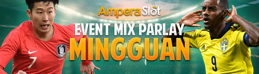 EVENT MIX PARLAY MINGGUAN