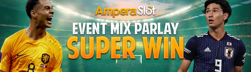 EVENT MIX PARLAY SUPER WIN